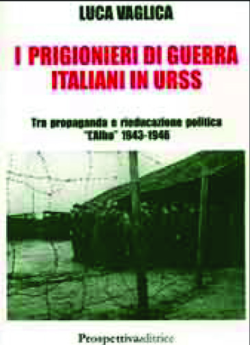 I prigionieri di guerra italiani in URSS